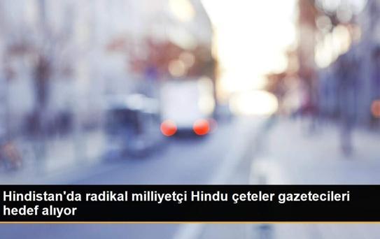 Hindistan'da radikal milliyetçi Hindu çeteler gazetecileri hedef alıyor