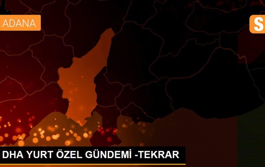 DHA YURT ÖZEL GÜNDEMİ -TEKRAR