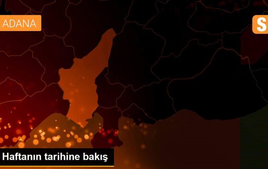 Haftanın tarihine bakış