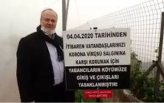 Korona virüse karşı köy girişinde 24 saat nöbet tutuluyor