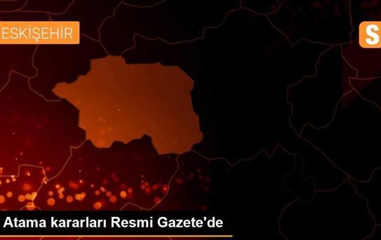 Atama kararları Resmi Gazete'de