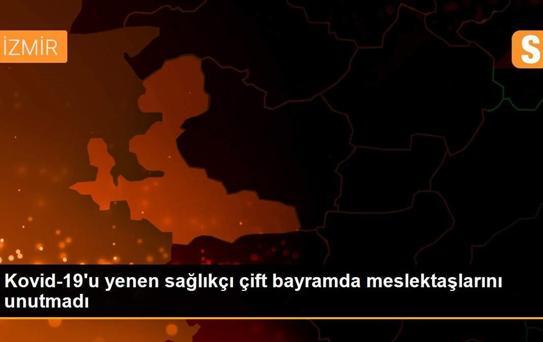 Kovid-19'u yenen sağlıkçı çift bayramda meslektaşlarını unutmadı