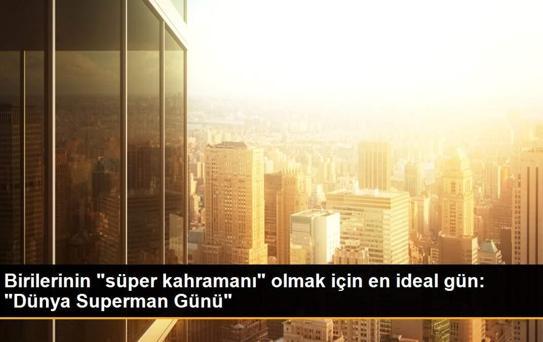 Birilerinin 'süper kahramanı' olmak için en ideal gün: 'Dünya Superman Günü'