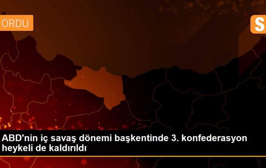 ABD'nin iç savaş dönemi başkentinde 3. konfederasyon heykeli de kaldırıldı