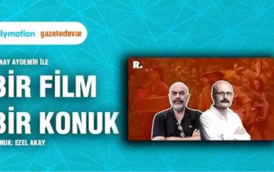 Bir Film Bir Konuk... Ezel Akay ile 'Kaptan Fantastik'