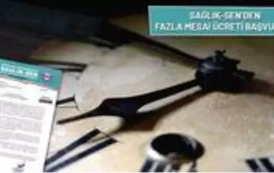 Sağlık Sen'den fazla mesai ücreti başvurusu