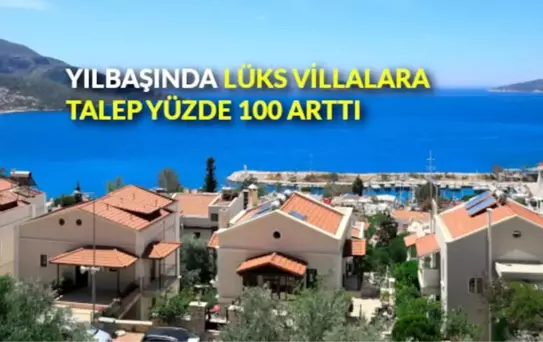 Yılbaşında lüks villalara talep yüzde 100 arttı
