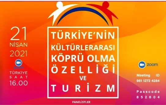'Türkiye'nin Kültürlerarası Köprü Olma Özelliği ve Turizm' paneli düzenlendi