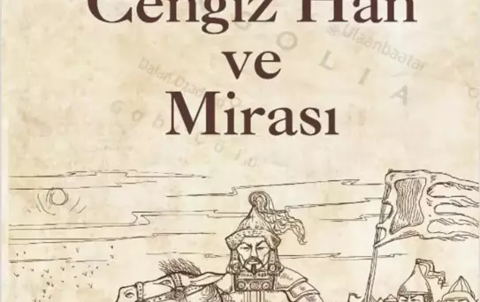 TÜBA, 'Cengiz Han ve Mirası' kitabını yayımladı