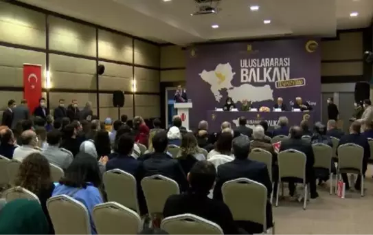 ULUSLARARASI BALKAN SEMPOZYUMU BAŞLADI
