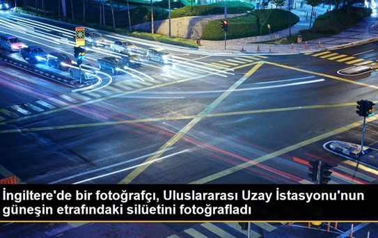 İngiltere'de bir fotoğrafçı, Uluslararası Uzay İstasyonu'nun güneşin etrafındaki silüetini fotoğrafladı