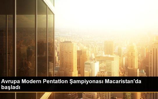Avrupa Modern Pentatlon Şampiyonası Macaristan'da başladı