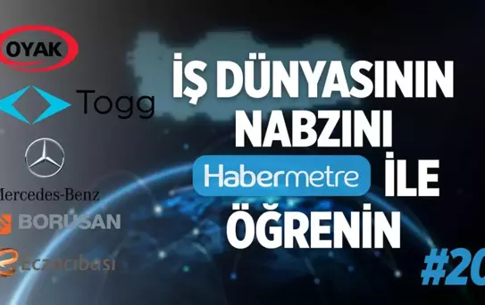 'Habermetre 24 - 30 Ekim 2022 Şirketler Gündemi ile iş dünyasından haftanın en önemli haberleri'