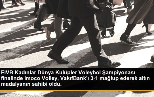 FIVB Kadınlar Dünya Kulüpler Voleybol Şampiyonası finalinde Imoco Volley, VakıfBank'ı 3-1 mağlup ederek altın madalyanın sahibi oldu.