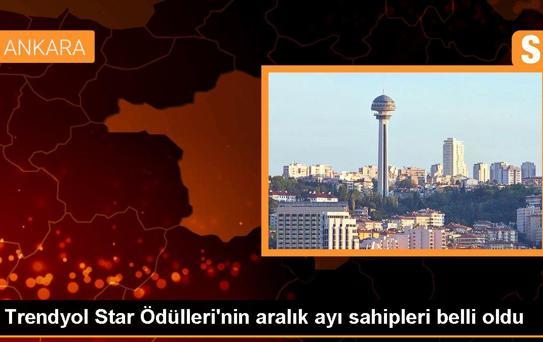 Trendyol Star Ödülleri'nin aralık ayı sahipleri belli oldu