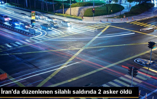 İran'da düzenlenen silahlı saldırıda 2 asker öldü
