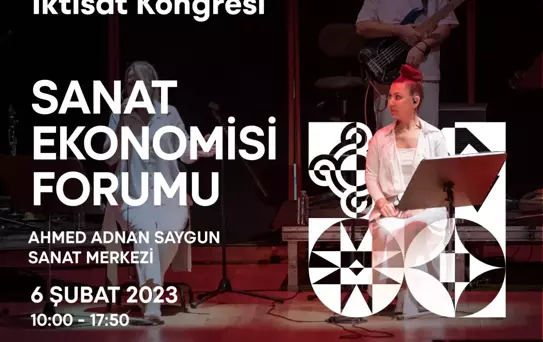 İkinci Yüzyılın İktisat Kongresi Hazırlıkları 'Sanat Ekonomisi Forumu' ile Sürüyor