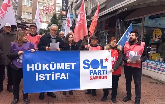 Sol Parti Samsun İl Örgütü: 'Yaşam Hakkından Daha Siyasi, Daha Politik Bir Gündem Olabilir Mi?'