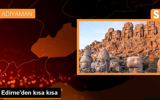 Edirne'den kısa kısa