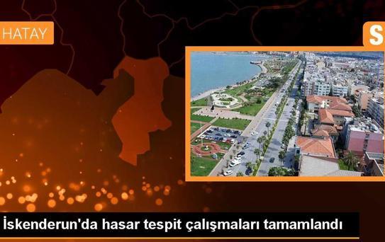 İskenderun'da hasar tespit çalışmaları tamamlandı