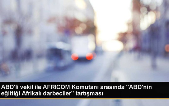 ABD'li vekil ile AFRICOM Komutanı arasında 'ABD'nin eğittiği Afrikalı darbeciler' tartışması