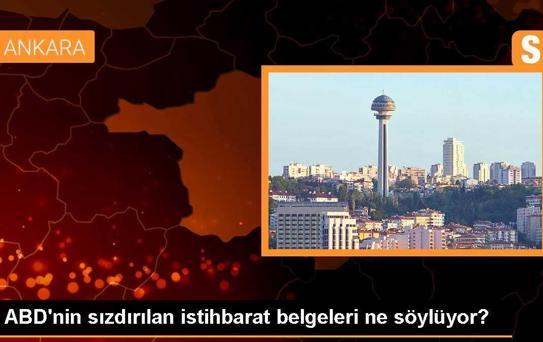ABD'nin sızdırılan istihbarat belgeleri ne söylüyor?