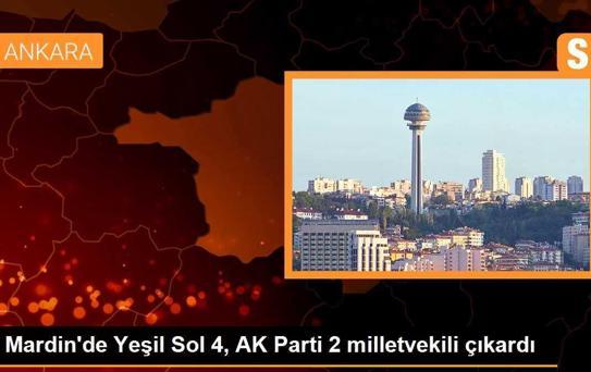 Mardin'de Yeşil Sol 4, AK Parti 2 milletvekili çıkardı