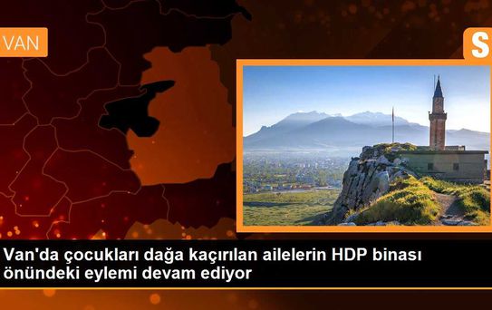 Van'da çocukları dağa kaçırılan ailelerin HDP binası önündeki eylemi devam ediyor