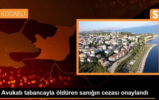 Avukatı tabancayla öldüren sanığın cezası onaylandı
