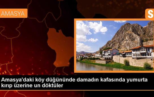 Amasya'da Geleneksel Köy Düğününde Damada Yumurta ve Un Şovu