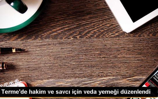 Terme ilçesinde tayini çıkan hakim ve savcılara veda yemeği düzenlendi