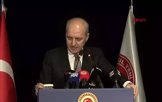 NUMAN KURTULMUŞ'TAN AÇIKLAMALAR - 1