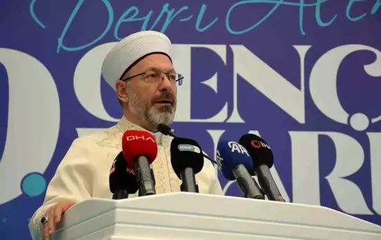 Diyanet İşleri Başkanı: Yeni medya mecralarında algı çoğu zaman gerçeğin önüne geçebilmekte
