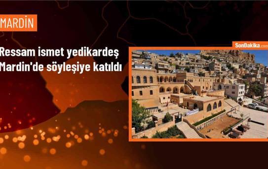 Ressam İsmet Yedikardeş Mardin'de Sevenleriyle Söyleşide Buluştu