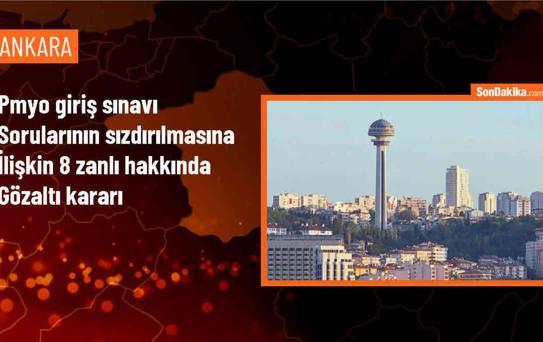 PMYO Giriş Sınavı Sorularının FETÖ Üyeleri Tarafından Sızdırılması Soruşturmasında 8 Şüpheli Gözaltına Alındı