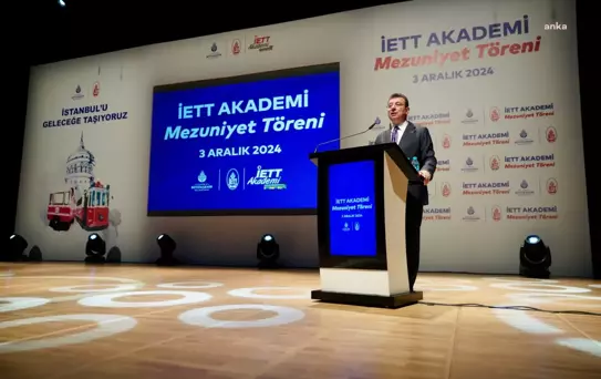 İett Akademi Mezuniyet Töreninde Konuşan İmamoğlu: 'Bu Ülkenin Cumhurbaşkanı da İett Çalışanıydı'