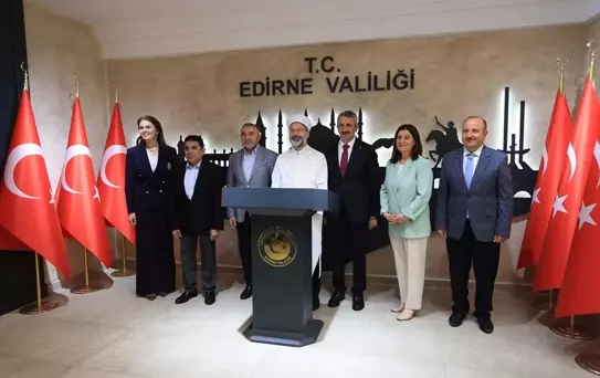 Diyanet Başkanı Erbaş Edirne'yi Ziyaret Etti