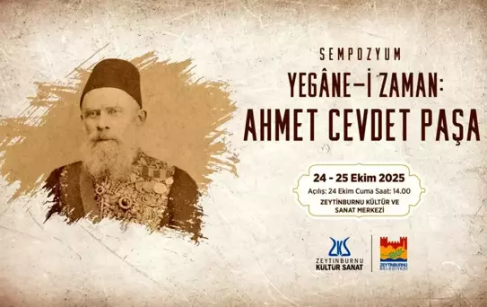 Zeytinburnu'nda Ahmet Cevdet Paşa Anısına Sempozyum Düzenlenecek