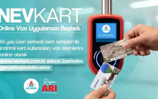NEVKART Online vize uygulaması başladı