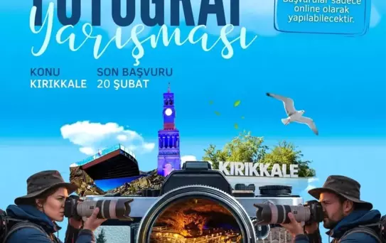 'Senin Kırıkkale'n' fotoğraf yarışması başladı