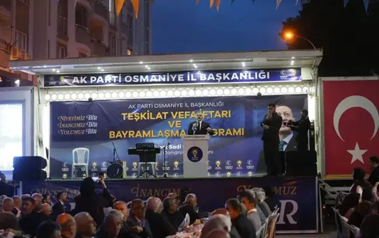 AK Parti Genel Başkan Yardımcısı Yayman, Osmaniye'de iftar programında konuştu Açıklaması