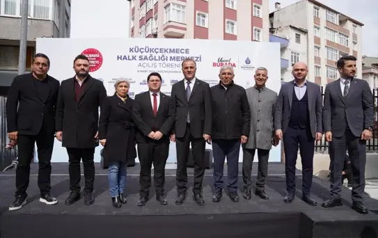 Küçükçekmece Halk Sağlığı Merkezi Açıldı