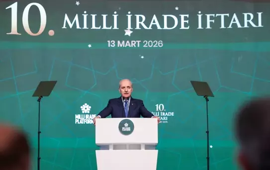 TBMM Başkanı Kurtulmuş, 10. Milli İrade İftar Programı'nda konuştu Açıklaması