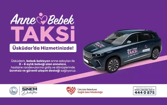Üsküdar'dan Anne-Bebek Taksi Hizmeti