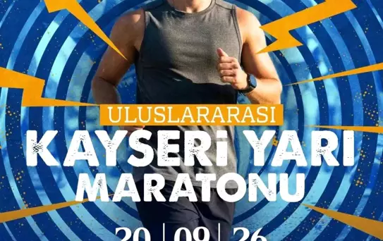 6. Uluslararası Kayseri Yarı Maratonu heyecanı başlıyor