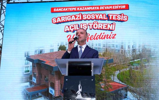 Sancaktepe'de Sarıgazi Sosyal Tesisi hizmete açıldı