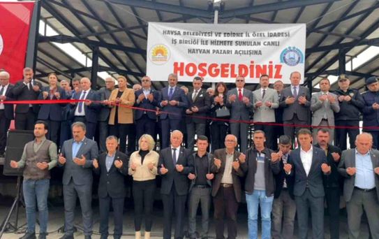 Havsa Modern Canlı Hayvan Pazarı hizmete açıldı