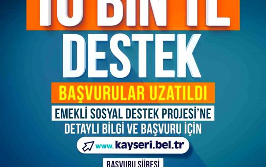 Emeklilere 10 bin TL destek başvuru süresi uzatıldı