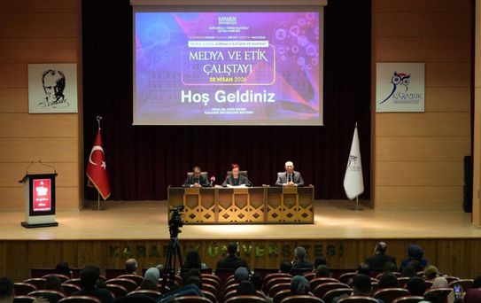 Karabük Üniversitesi'nde 'Medya ve Etik Çalıştayı' düzenlendi