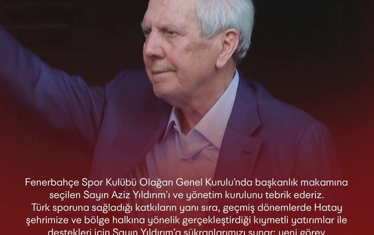 Hatayspor'dan Aziz Yıldırım'a Tebrik